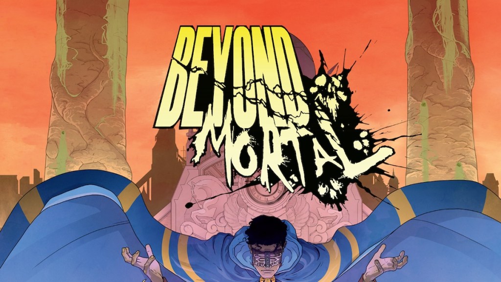 Beyond Mortal