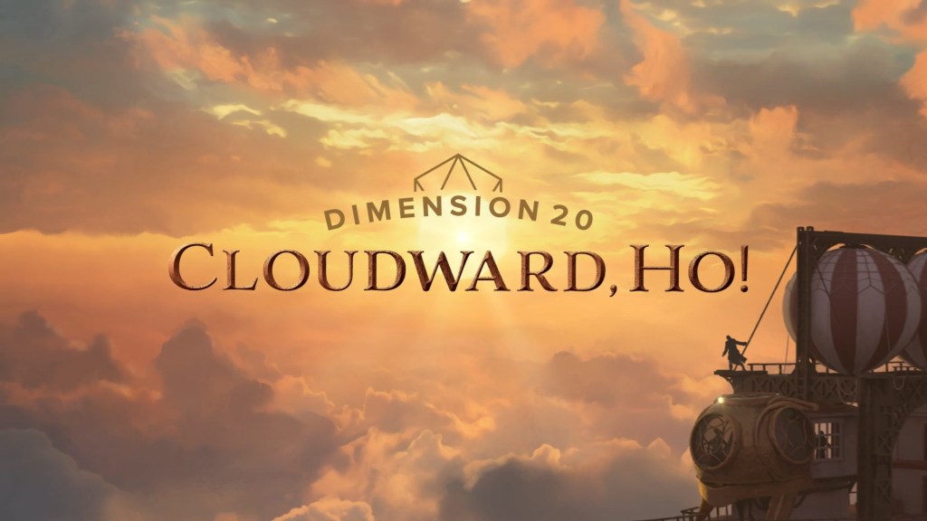 Dimension 20 Cloudward Ho Episode 2 Recap Summary Highlights Skyward Dropout Brennan Lee Mulligan D20 Intrepid Heroes